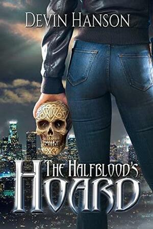 The Halfblood's Hoard by Devin Hanson