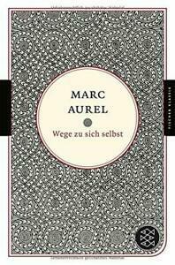 Wege zu sich selbst by Diskin Clay, Marcus Aurelius, Martin Hammond, Albert Wittstock