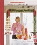 Christmas with Martha Stewart Living: Parties and projects for the holidays by Martha Stewart