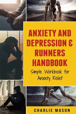 Anxiety And Depression & Runners Handbook by Charlie Mason