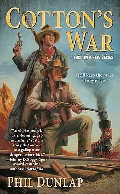 Cotton's War by Phil Dunlap