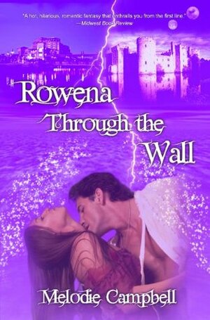 Rowena Through the Wall by Melodie Campbell
