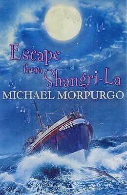 Escape from Shangri-La by Lee Gibbons, Michael Morpurgo