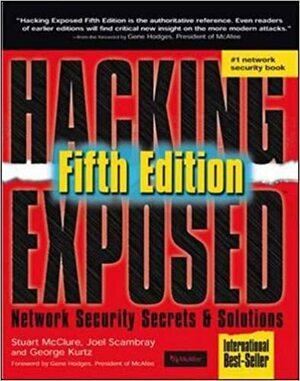 Hacking Exposed: Network Security Secrets & Solutions by Joel Scambray