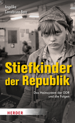 Stiefkinder der Republik by Angelika Censebrunn-Benz