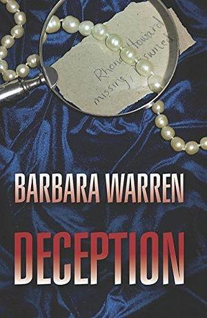 Deception: Missing ... Presumed Dead by Barbara Warren, Barbara Warren