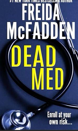 Dead Med by Freida McFadden