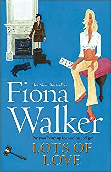 Lots Of Love by Fiona Walker