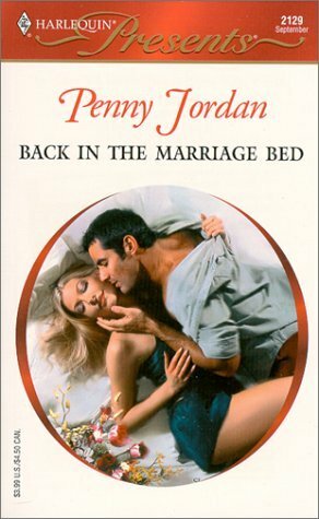 Back In The Marriage Bed by Penny Jordan