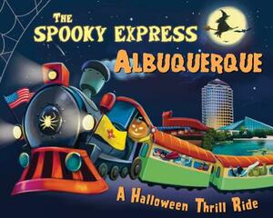 The Spooky Express Albuquerque by Eric James