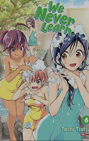 We Never Learn, Vol. 6 by Taishi Tsutsui