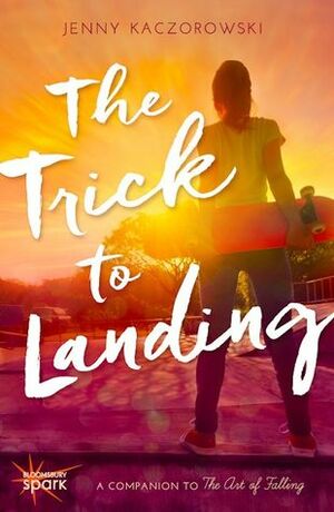 The Trick to Landing by Jenny Kaczorowski