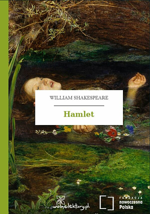 Hamlet by William Shakespeare