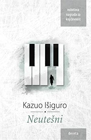 Neutešni by Kazuo Ishiguro