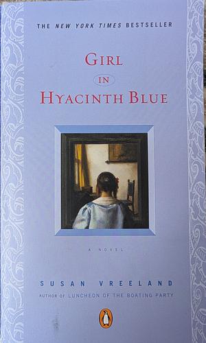Girl In The Hyacinth Blue by Susan Vreeland