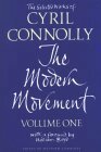 The Selected Works of Cyril Connolly; V.1: The Modern Movement by Cyril Connolly