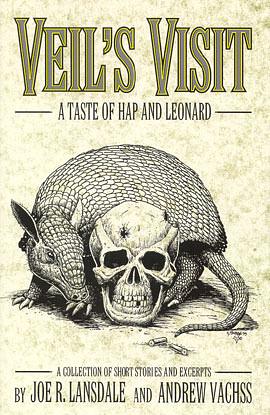 Veil's Visit: A Taste of Hap and Leonard by Andrew Vachss, Joe R. Lansdale