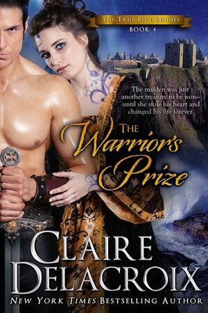 The Warrior's Prize by Claire Delacroix, Deborah Cooke