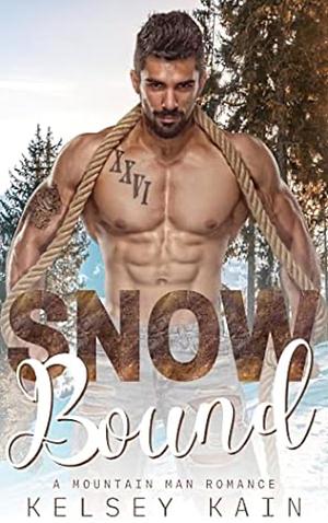 Snow Bound by Kelsey Kain