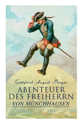 Abenteuer des Freiherrn von Münchhausen by Gottfried August Burger