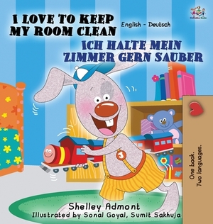 I Love to Keep My Room Clean Ich halte mein Zimmer gern sauber: English German Bilingual Edition by Kidkiddos Books, Shelley Admont