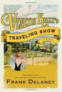 Venetia Kelly's Traveling Show by Frank Delaney