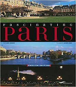 Fascinating Paris by Marc Lemonier, Jacques Lebar