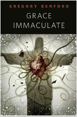 Grace Immaculate by Gregory Benford