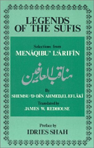 Legends of the Sufis by James W. Redhouse, Idries Shah