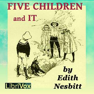 Five Children and It by E. Nesbit