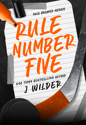 Rule Number Five by J. Wilder