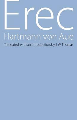 Erec by Hartmann Von Aue, Hartmann Von Aue