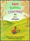 April Bubbles Chocolate by Lee Bennett Hopkins, Barry Root