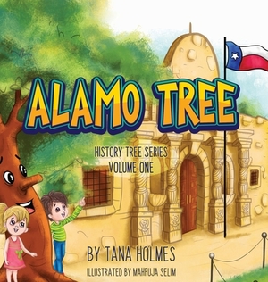 Alamo Tree by Tana S. Holmes