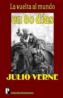 La vuelta al mundo en 80 dias by Jules Verne