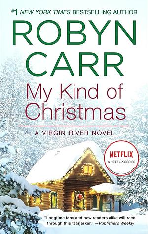 My Kind of Christmas by Robyn Carr