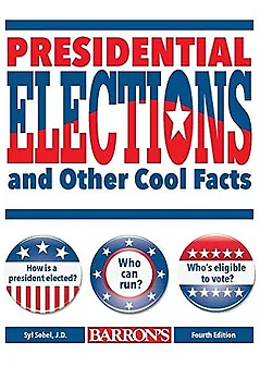 Presidential Elections and Other Cool Facts by Syl Sobel