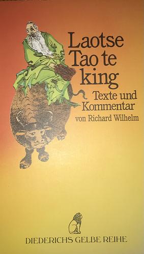 Tao-te-king: das Buch vom Sinn und Leben by Laotse, Richard Wilhelm
