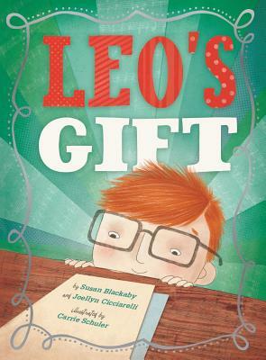 Leo's Gift by Joellyn Cicciarelli, Susan Blackaby