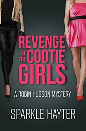 Revenge of the Cootie Girls by Sparkle Hayter