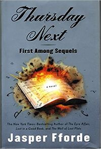 First Among Sequels by Jasper Fforde