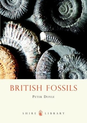 British Fossils by Peter Doyle