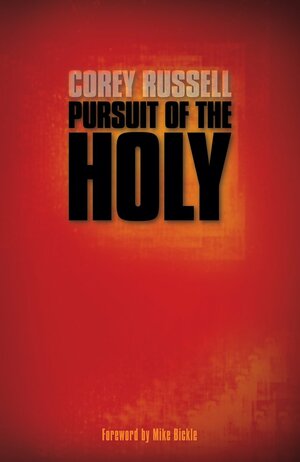 Pursuit of the Holy by Corey Russell