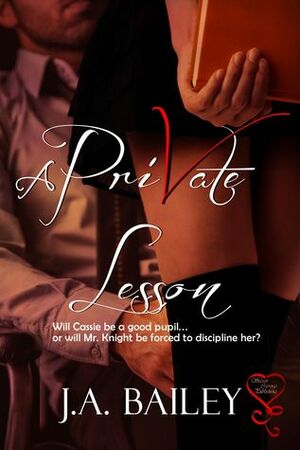 A Private Lesson by J.A. Bailey