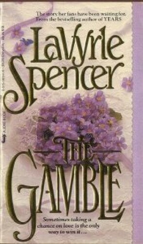 The Gamble by LaVyrle Spencer