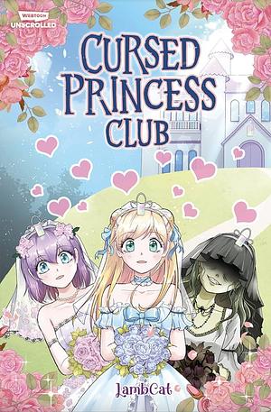 Cursed Princess Club, Volume One by LambCat