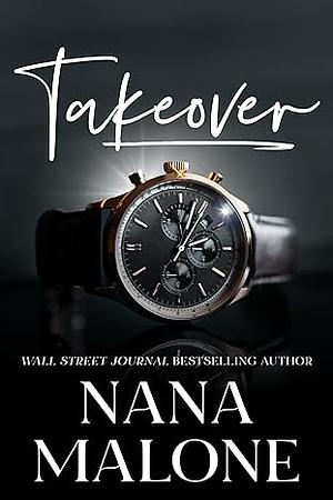 Takeover by Nana Malone