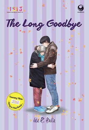 The Long Goodbye by Ida R. Yulia