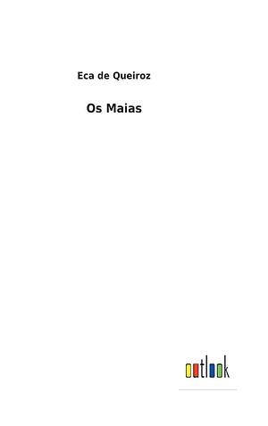 Os Maias by Eça de Queirós