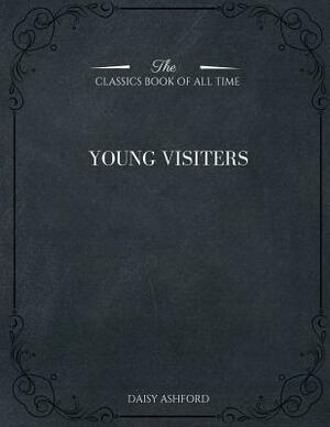 The Young Visiters by Daisy Ashford